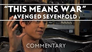 Avenged Sevenfold  This Means War Commentary [upl. by Carlyn662]