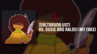 Deltarune UST Vs Susie and Ralsei My take [upl. by Anila528]