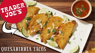 How to Make Quesabirria Tacos with Trader Joes Beef Birria [upl. by Alexandra]