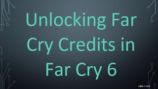 Unlocking Far Cry Credits in Far Cry 6 [upl. by Standford]