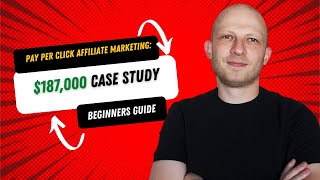 Beginners Guide to Pay Per Click Affiliate Marketing 187K Case Study payperclick paidads [upl. by Alimac]