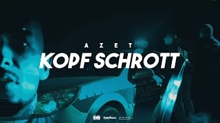 AZET  KOPF SCHROTT prod by SOTT amp VETERAN amp ZEEKO OFFICIAL 4K VIDEO [upl. by Negeam231]