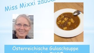 Österreichische Gulaschsuppe mit dem Thermomix® TM5 [upl. by Ianej335]