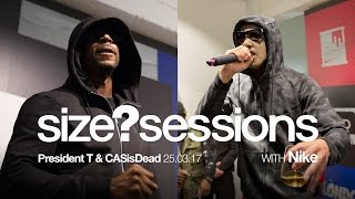 size sessions  President T amp CASisDead [upl. by Savanna]