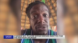 Former NFL player Sergio Brown indicted for mothers murder [upl. by Compton]