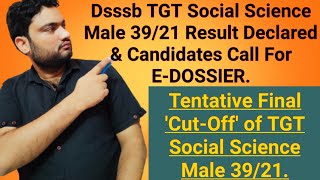 Dsssb TGT Social Science Male 3921 Tentative Final CutOff Dsssb TGT Social Science 3921 Result [upl. by Nichol582]