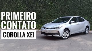 Toyota Corolla Xei Detalhes e Primeiro Contato [upl. by Craw904]