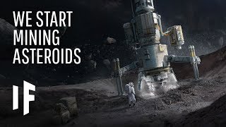 What If We Started Mining Asteroids [upl. by Sedaiuqlem352]