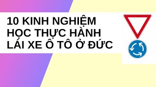 10 Kinh nghiệm học thực hành lái xe ô tô ở Đức [upl. by Nicolas]