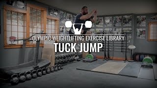 Tuck Jump  Olympic Weightlifting Exercise Library [upl. by Calli]