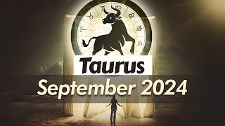 Taurus September 2024 Horoscope  Monthly Horoscope [upl. by Alvita986]