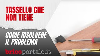 Tassello che non tiene  Come risolvere il problema [upl. by Hermie]