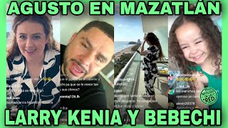 LARRY KENIA BIEN AGUSTO EN MAZATLÁN CON LA BEBECHI EN VIVO NOTICIAS DE LA RED [upl. by Tivad503]