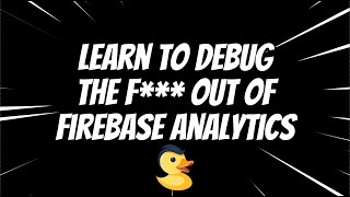 Firebase Analytlics Debugging Playground [upl. by Anatsirhc]