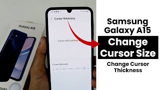 Change Cursor Size In Samsung A15  Change Cursor Thickness [upl. by Akihsat741]