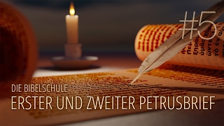 5  Für Gott leben  Der erste und zweite Petrusbrief [upl. by Yeclehc986]