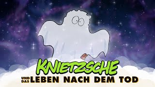 Knietzsche und das Leben nach dem Tod [upl. by Enneiluj]