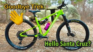 I just SOLD my Trek Top Fuel  What should I get to replace it  2023 Santa Cruz Blur TR [upl. by Garbers]