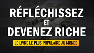 Le livre le plus populaire au monde Réfléchissez et devenez riche Napoléon Hill [upl. by Nnylarej]