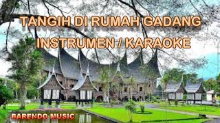 Tangih Di Rumah Gadang  Instrumen  Karaoke  By  Barendo Music [upl. by Freya24]