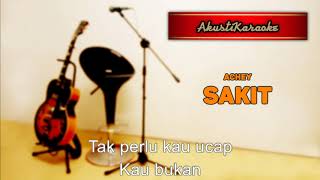 Achey  Sakit  Karaoke Versi Akustik [upl. by Htiel]