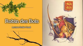 Robin des Bois  Robin Hood  Lecture en Français en ligne [upl. by Aurita257]