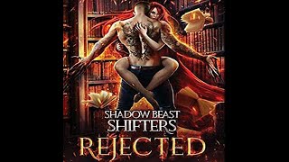 Rejected  Shadow Beast Shifter Book1  Chapter 1 [upl. by Francois]