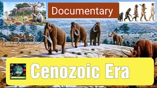 Cenozoic Era Documentary [upl. by Byrd667]