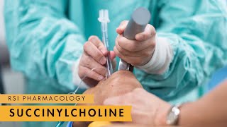 Succinylcholine  Rapid Sequence Intubation [upl. by Haerr]