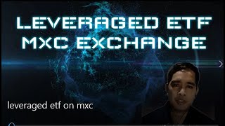 How to trade a leveraged etf on MXC Exchange [upl. by Aiel]