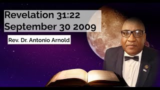 Revelation 3122 September 30 2009 Sermon by Rev Dr Antonio Arnold MDiv revelation bible [upl. by Antone548]