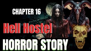 Chapter 16  Hell Hostel quotSpiritual Storyquot [upl. by Nitin191]