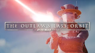 The Outlaws Last Orbit  A Star Wars Remnant Fan Film [upl. by Tatiania]