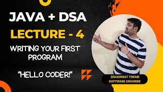 L4 Your first Java Program  detailed explain  Java plus DSA Placement  FAANG [upl. by Sirraf]