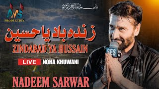 Nadeem Sarwar  Zindabad Ya Hussain as  Live Noha Khuwani [upl. by Cyna537]