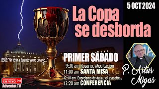 «La Copa se desborda»  PRIMER SÁBADO del 5 de Octubre ’24 con P Artur Migas Adveniat [upl. by Mollie]