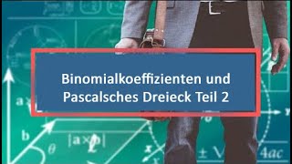 Binomialkoeffizienten und Pascalsches Dreieck Teil 2 [upl. by Yttik]