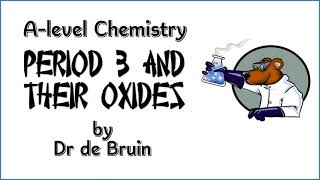 324 Properties of Period 3 elements and their oxides Alevel Chemistry Summary Video [upl. by Eelyek]