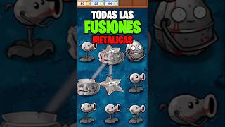 TODAS las FUSIÓNES METÁLICAS en plantasvszombies [upl. by Arodaeht]