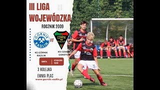 KS GÓRNIK RADLINKS CZARNI GORZYCE III LIGA WOJEWÓDZKA2009 [upl. by Normie]