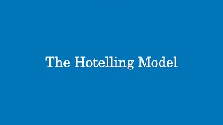 The Hotelling Model [upl. by Pirbhai]