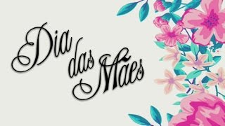 Mensagem Emocionante para MÃ£es A HOMENAGEM MAIS LINDA  Feliz Dia das MÃ£es [upl. by Arianna]