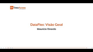 DataFlex Visão Geral [upl. by Secrest]