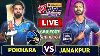 Janakpur Bolts vs Pokhara Avengers Live Score amp Commentary  Npl Match 8  Nepal Premier League [upl. by Nyrek]