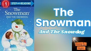 The Snowman And the Snowdog  Read Aloud Book [upl. by Russell911]