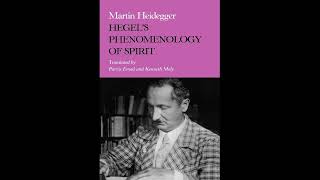 112 Hegels Phenomenology of Spirit By Martin Heidegger [upl. by Kreis]