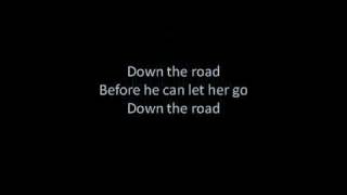 Down The Road by Kenny Chesney and Mac Mcanally Lyrics [upl. by Bael599]