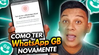 COMO VOLTAR A USAR O WHATSAPP GB MESMO DEPOIS DE🚫 PROBLEMA RESOLVIDO 2024 [upl. by Corette]