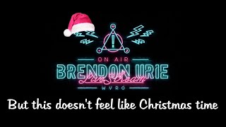 Brendon Uries new song quotDoesnt feel like Christmas timequot Lyrics [upl. by Guglielmo]