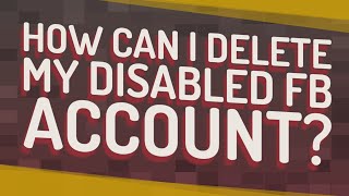 How can I delete my disabled FB account [upl. by Neelhtak]